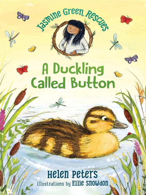 Title details for Jasmine Green Rescues A Duckling Called Button by Helen Peters - Wait list